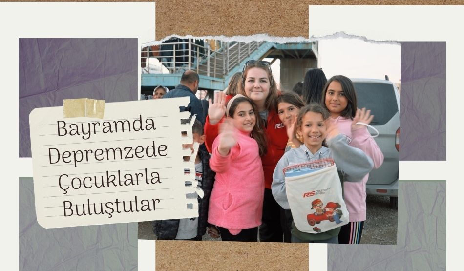 Bayramda Depremzede Çocuklarla Buluştular