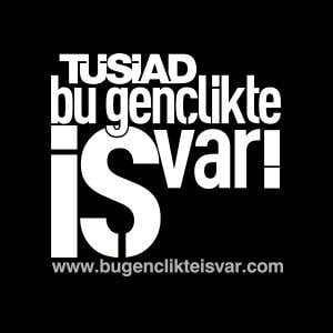 TÜSİAD’dan ‘Bu Gençlikte İş Var’ Adımı