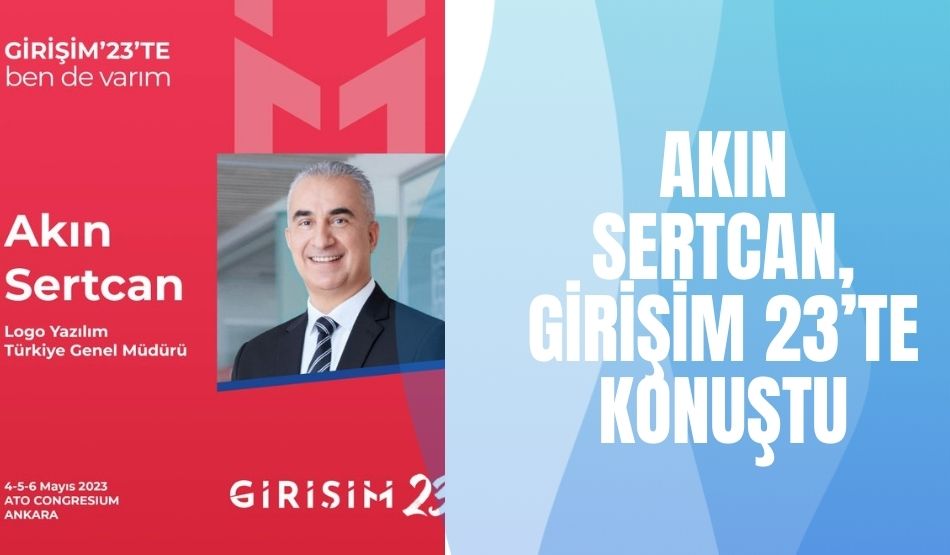 Akın Sertcan, Girişim 23’te konuştu