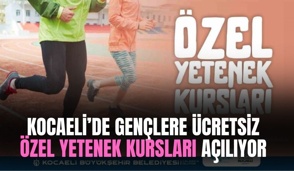 Kocaeli’de Gençlere Ücretsiz Özel Yetenek Kursları Açılıyor