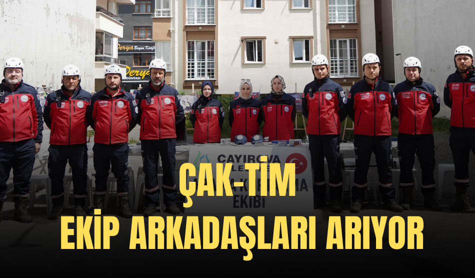 ÇAK-TİM ekip arkadaşları arıyor