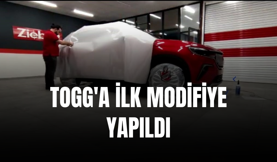 TOGG’a İlk Modifiye Yapıldı