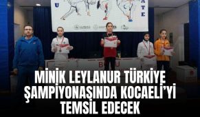 Minik Leylanur Türkiye Şampiyonası’nda Kocaeli’yi Temsil Edecek