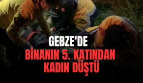 Gebze’de Bir Binanın 5. Katından Kadın Düştü