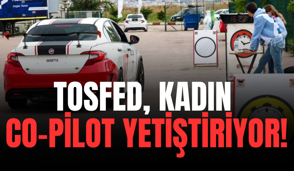 TOSFED, Kadın Co-Pilot Yetiştiriyor!