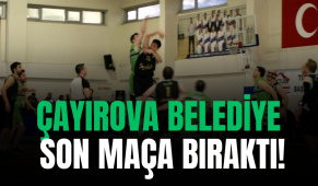 Çayırova Belediye Son Maça Bıraktı!