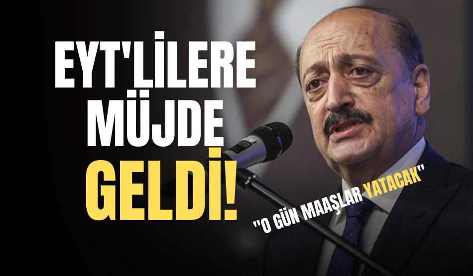 Bakan Bilgin EYT’lilere Müjdeyi Verdi… “O” Tarihte Tüm EYT’lilerin Maaşı Yatmış Olacak!