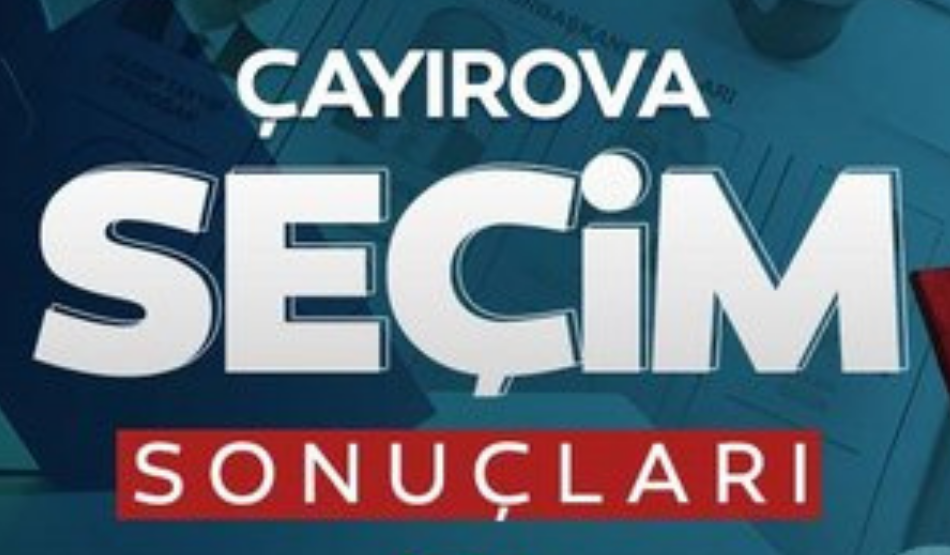 Çayırova’da Oy Sayımı Tamamlandı… Hangi Parti Ne Kadar Oy Aldı?
