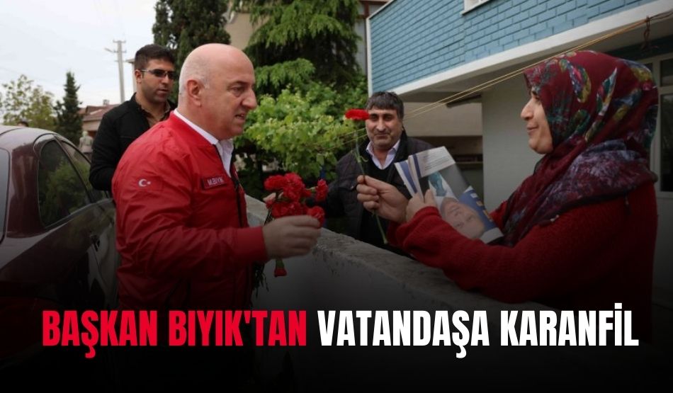 Başkan Bıyık’tan vatandaşa karanfil