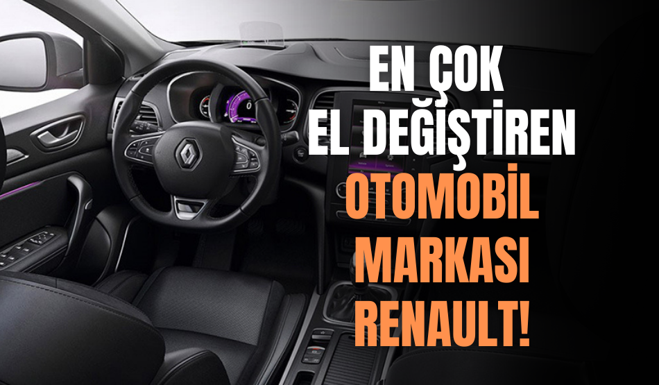 En Çok El Değiştiren Otomobil Markası Renault!