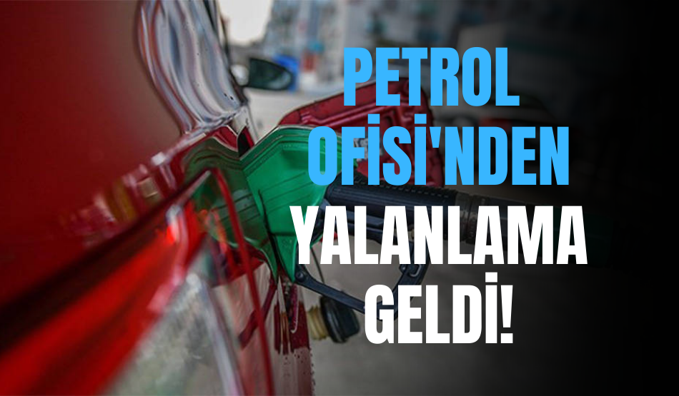Petrol Ofisi’nden Yalanlama Geldi!