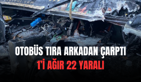 Yolcu dolu otobüs tıra arkadan çarptı: 1’i ağır 22 yaralı