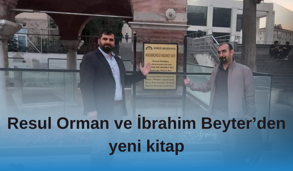Resul Orman ve İbrahim Beyter’den yeni kitap