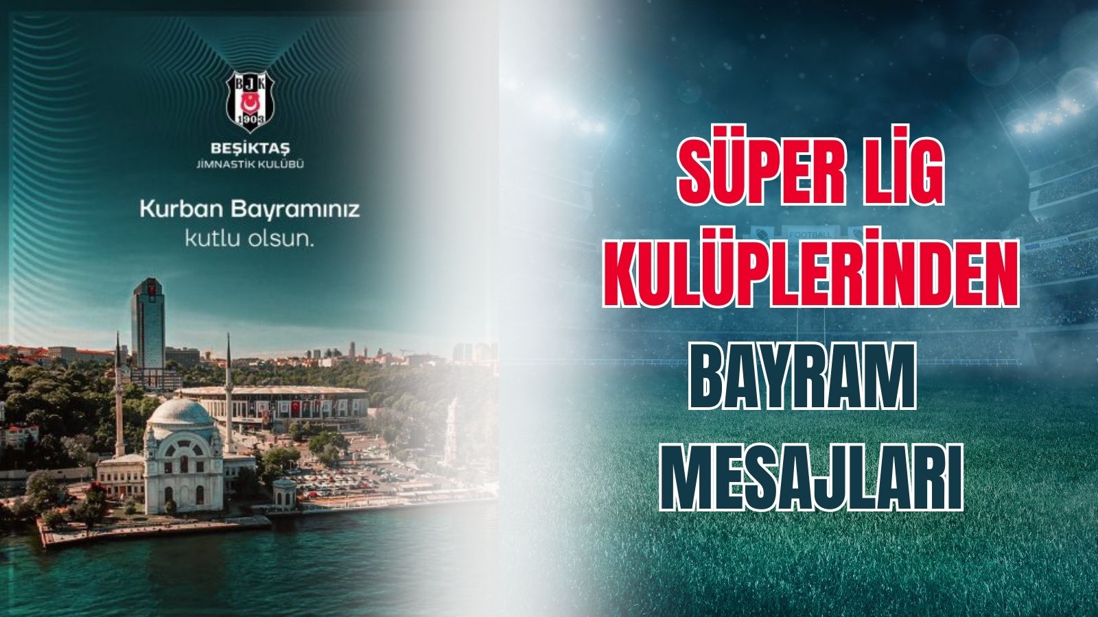 Süper Lig kulüplerinden bayram mesajları
