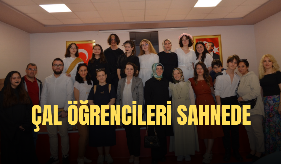 ÇAL Öğrencileri Sahnede