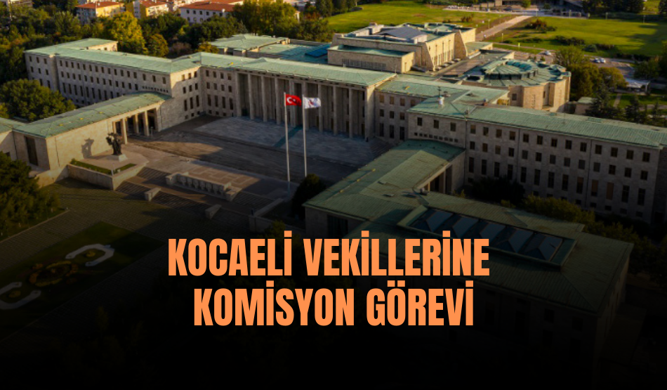 Kocaeli vekillerine Komisyon görevi