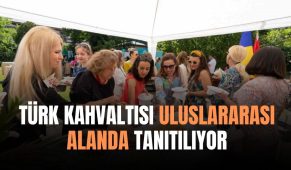 Türk kahvaltısı uluslararası alanda tanıtılıyor