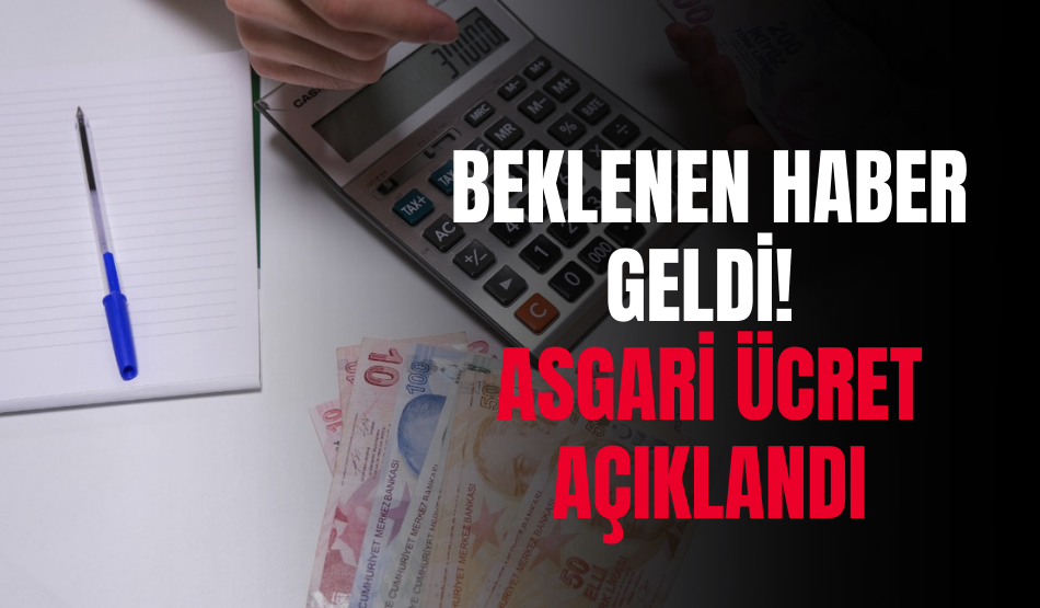 Beklenen Haber Geldi! Asgari Ücret Açıklandı