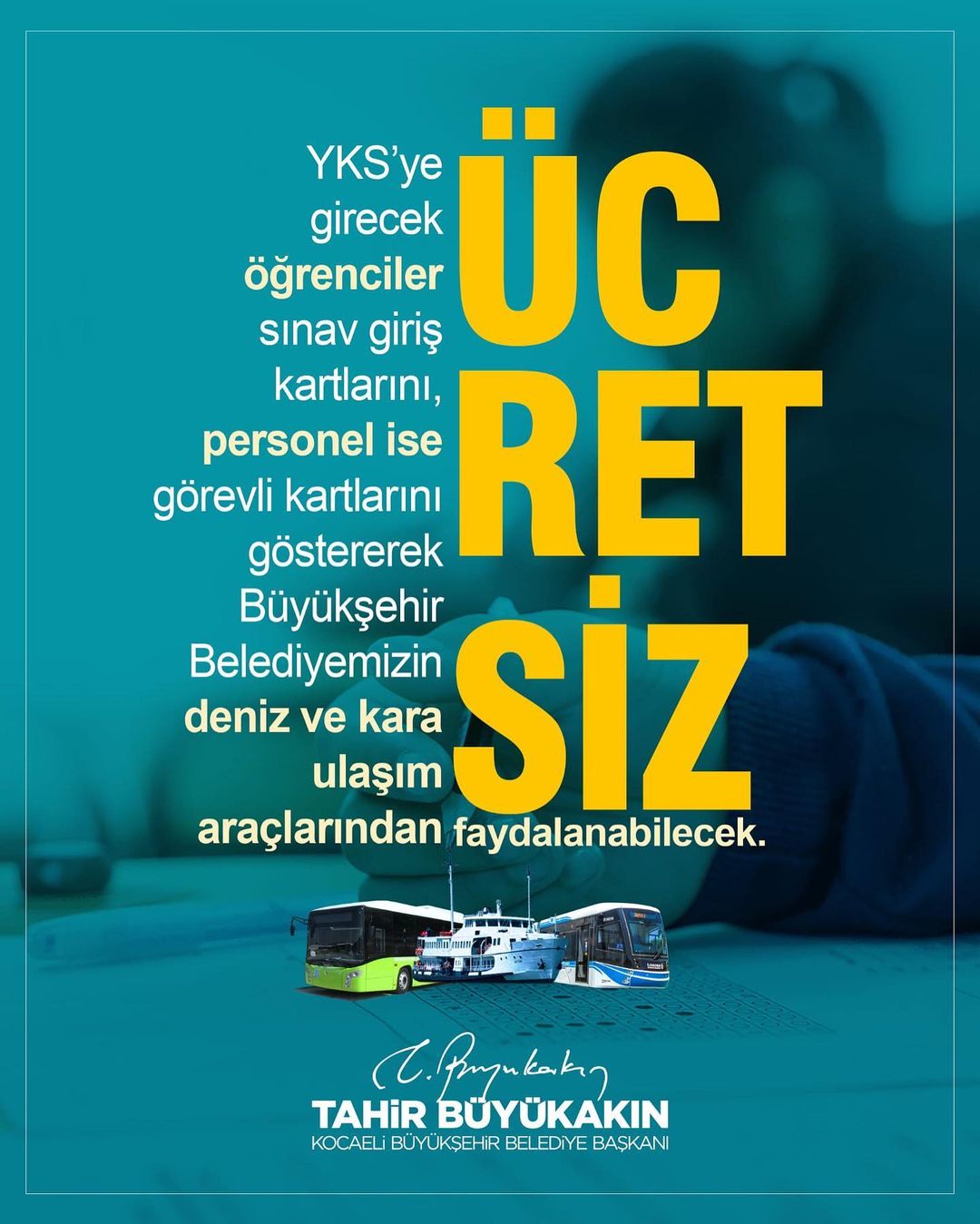 YKS'ye girecek öğrencilere ulaşım ücretsiz! YKS'ye girecek öğrencilere ulaşım ücretsiz!