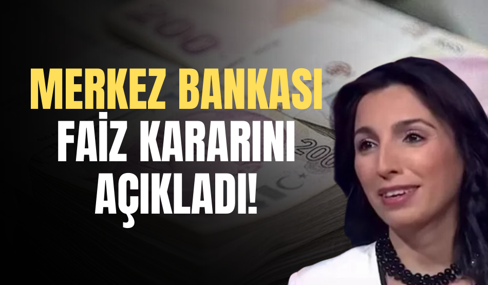 Son dakika…Merkez Bankası faiz kararını açıkladı!