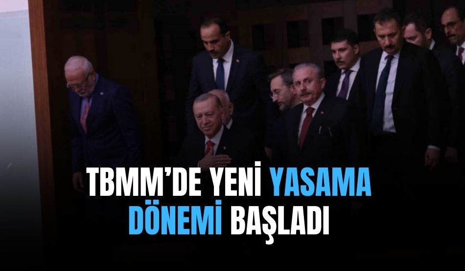TBMM’de Yeni Yasama Dönemi Başladı