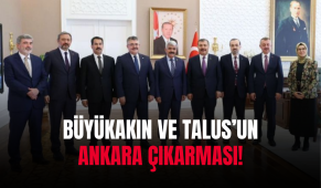 Büyükakın ve Talus’un Ankara çıkarması!