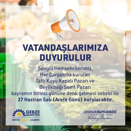 Tatlıkuyu ve Beylikbağı pazarları arife günü kurulacak Tatlıkuyu ve Beylikbağı pazarları arife günü kurulacak