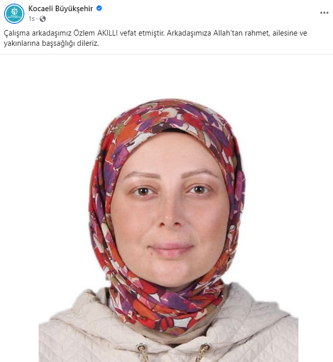 Kocaeli Büyükşehir çalışanı Özlem Akıllı vefat etti Kocaeli Büyükşehir çalışanı Özlem Akıllı vefat etti