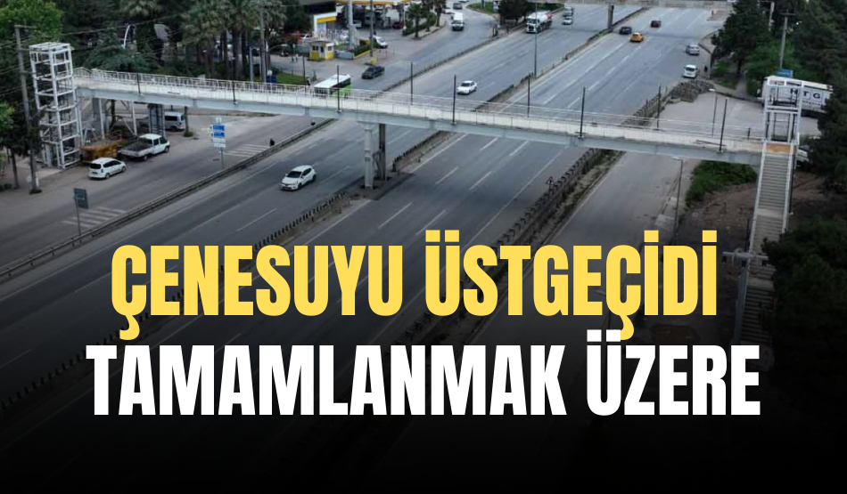 Çenesuyu üstgeçidi tamamlanmak üzere