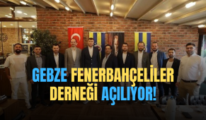 Gebze Fenerbahçeliler Derneği Açılıyor!