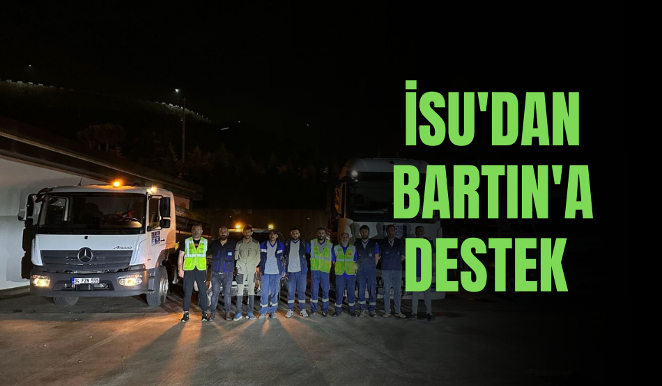İSU’dan Bartın’a destek