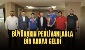 Büyükakın pehlivanlarla bir araya geldi