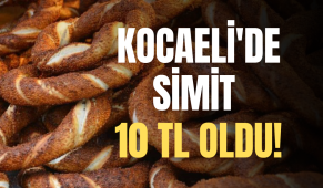 Kocaeli’de simit 10 TL oldu!