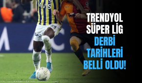 Trendyol Süper Lig derbi tarihleri belli oldu!