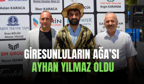 Giresunluların Ağa’sı Ayhan Yılmaz oldu