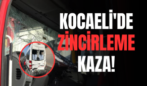 Kocaeli’de zincirleme kaza!