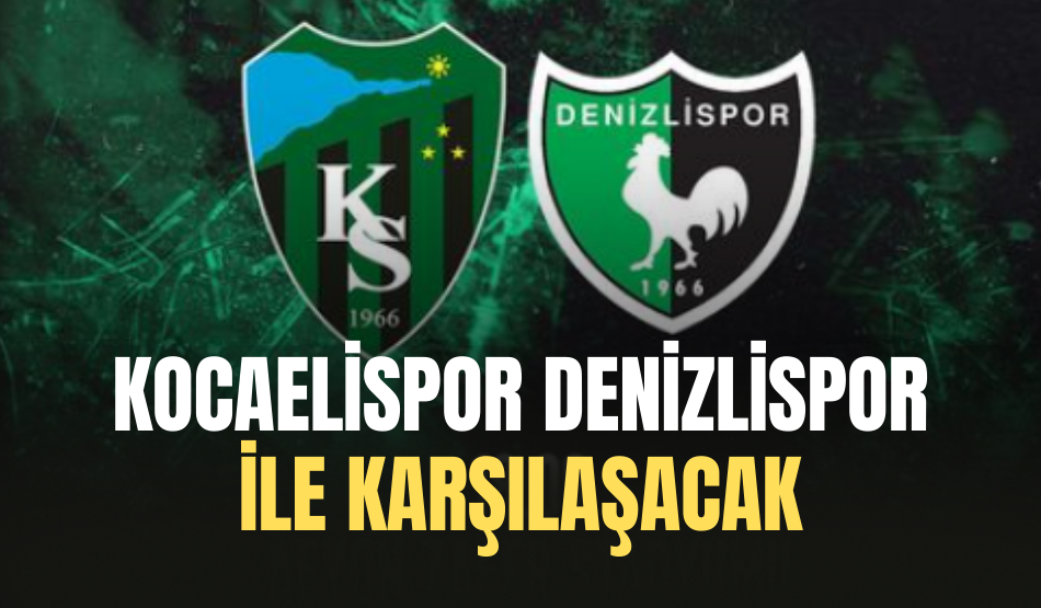 Kocaelispor Denizlispor ile karşılaşacak