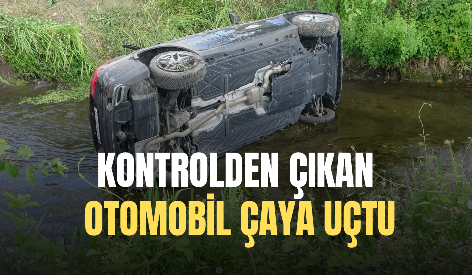Kocaeli’de kontrolden çıkan otomobil çaya uçtu