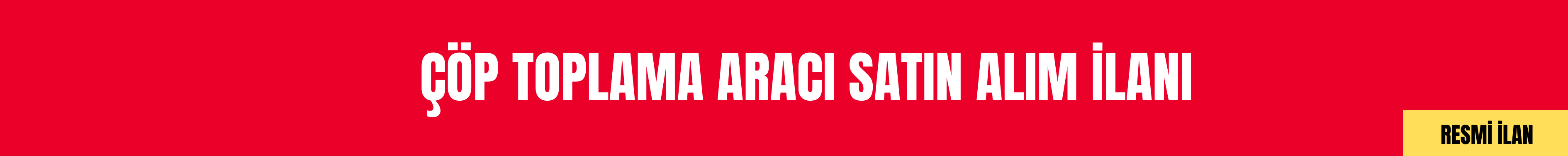 KOCAELİ BÜYÜKŞEHİR BELEDİYESİ ÇÖP TOPLAMA ARACI SATIN ALIM İLANI