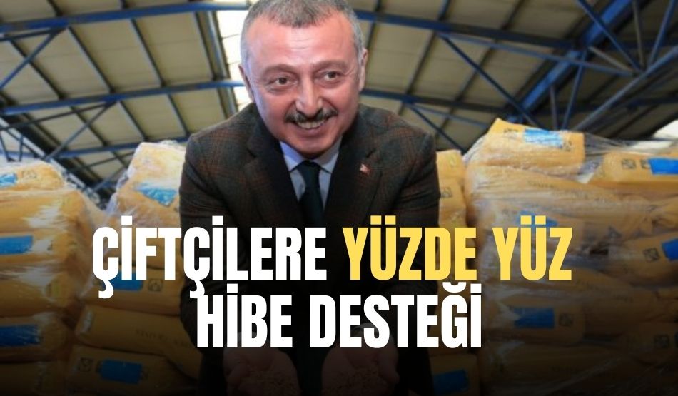 Çiftçilere yüzde yüz hibe desteği