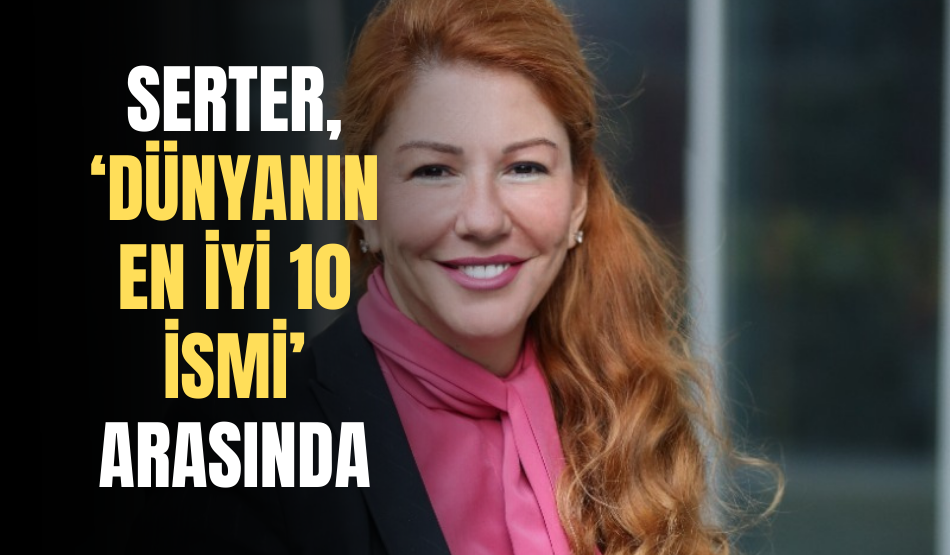 Serter, ‘Dünyanın En İyi 10 İsmi’ arasında