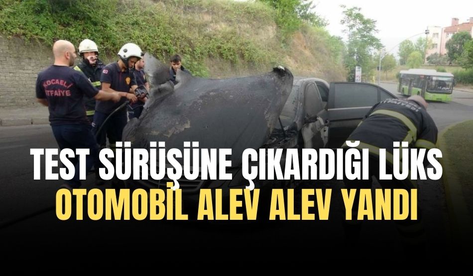 Test sürüşüne çıkardığı lüks otomobil alev alev yandı
