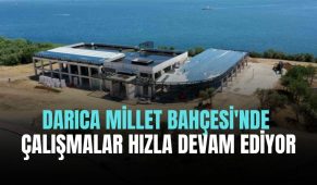 Darıca Millet Bahçesi’nde çalışmalar hızla devam ediyor