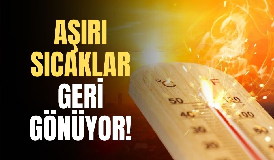 Aşırı sıcaklar geri dönüyor! Kocaeli’de hava nasıl olacak?