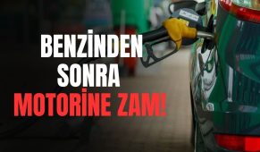 Benzinden Sonra Motorine Zam