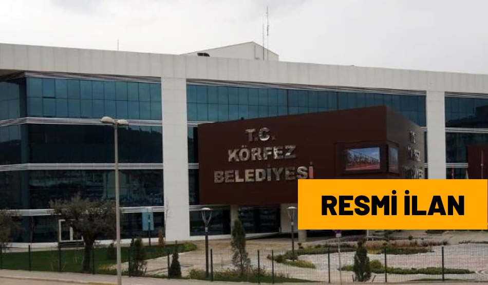 KÖRFEZ BELEDİYESİ TAŞINMAZLARIN SATIŞI İLANI