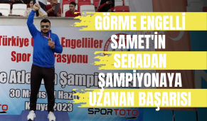 Görme engelli samet’in seradan şampiyonaya uzanan başarısı