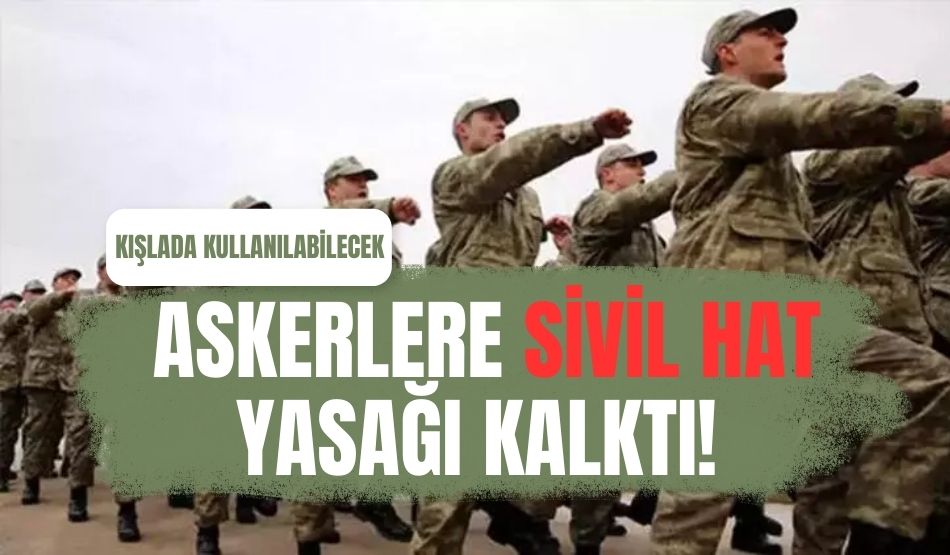 Askerlere sivil hat yasağı kalktı!