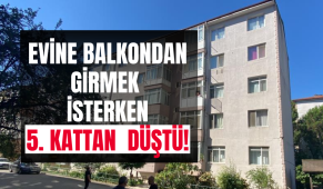 Kocaeli’de evine balkondan girmeye çalışan kişi 5. kattan düştü!