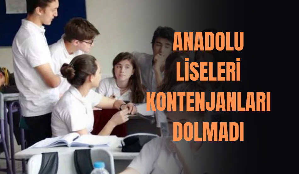 Anadolu liseleri  kontenjanları dolmadı